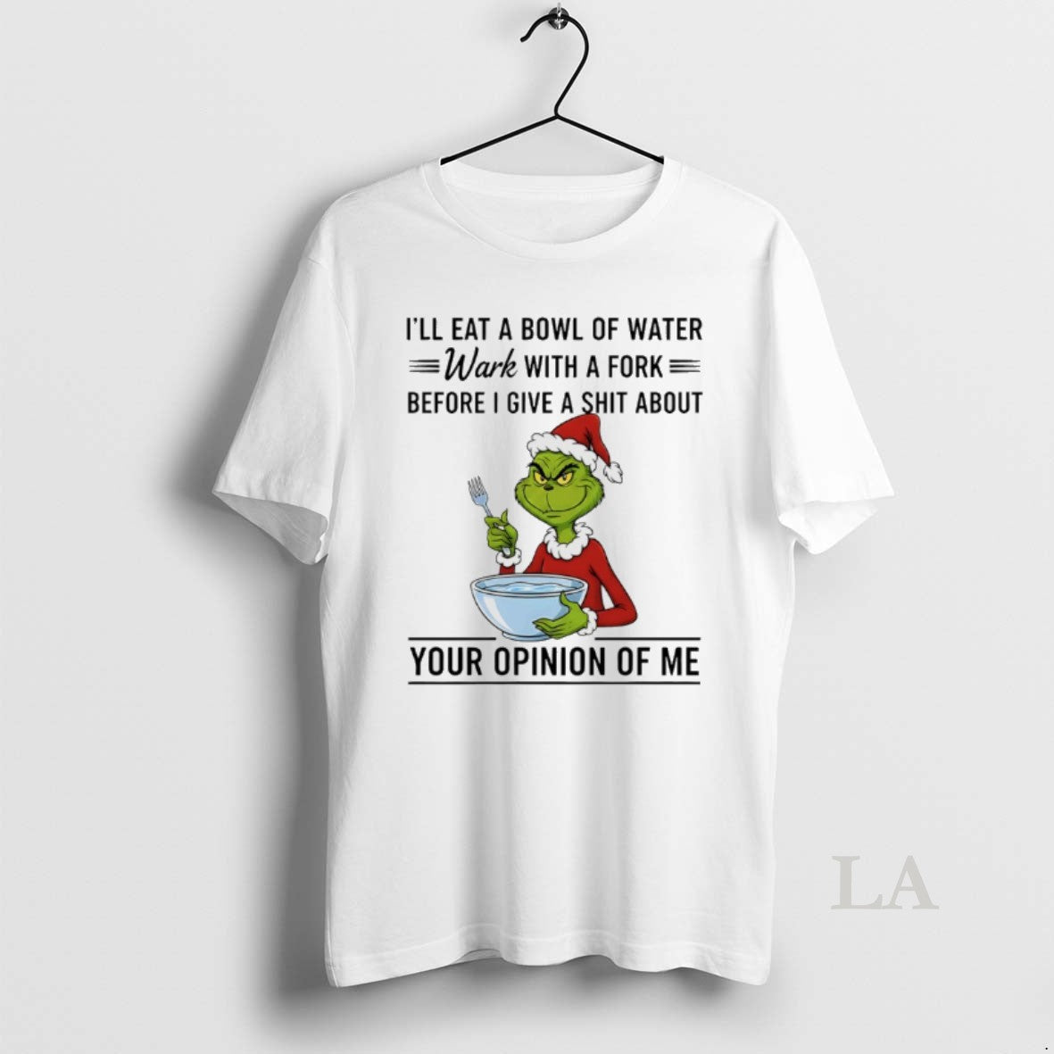 Original Grinch Santa Ill Eat Bowl Water Work Fork - Adult & Kids T-Shirts, Sweatshirts & Hoodies apparel design preview 1
