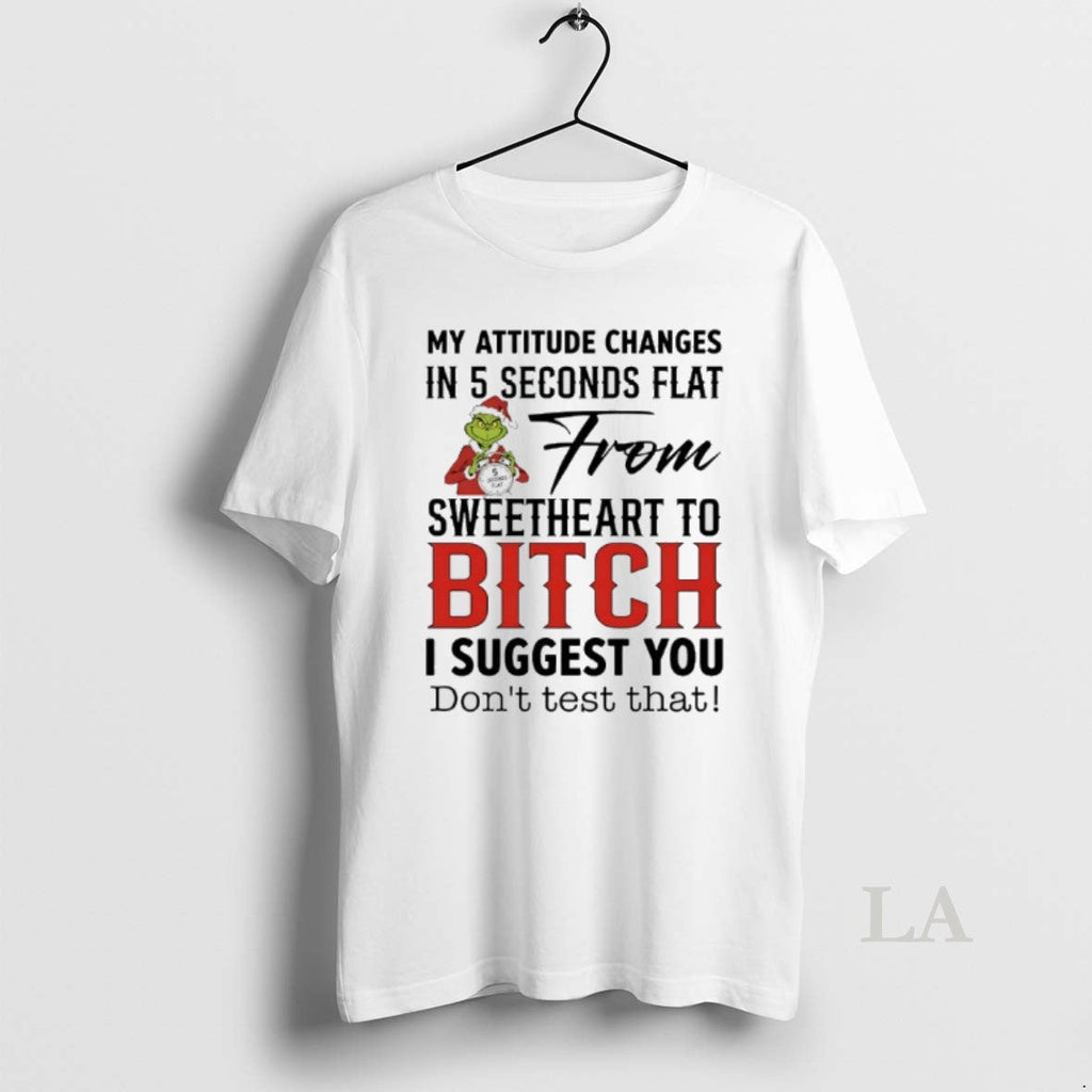 Original Grinch Santa My Attitude Changes 5 Seconds - Adult & Kids T-Shirts, Sweatshirts & Hoodies apparel design preview 1