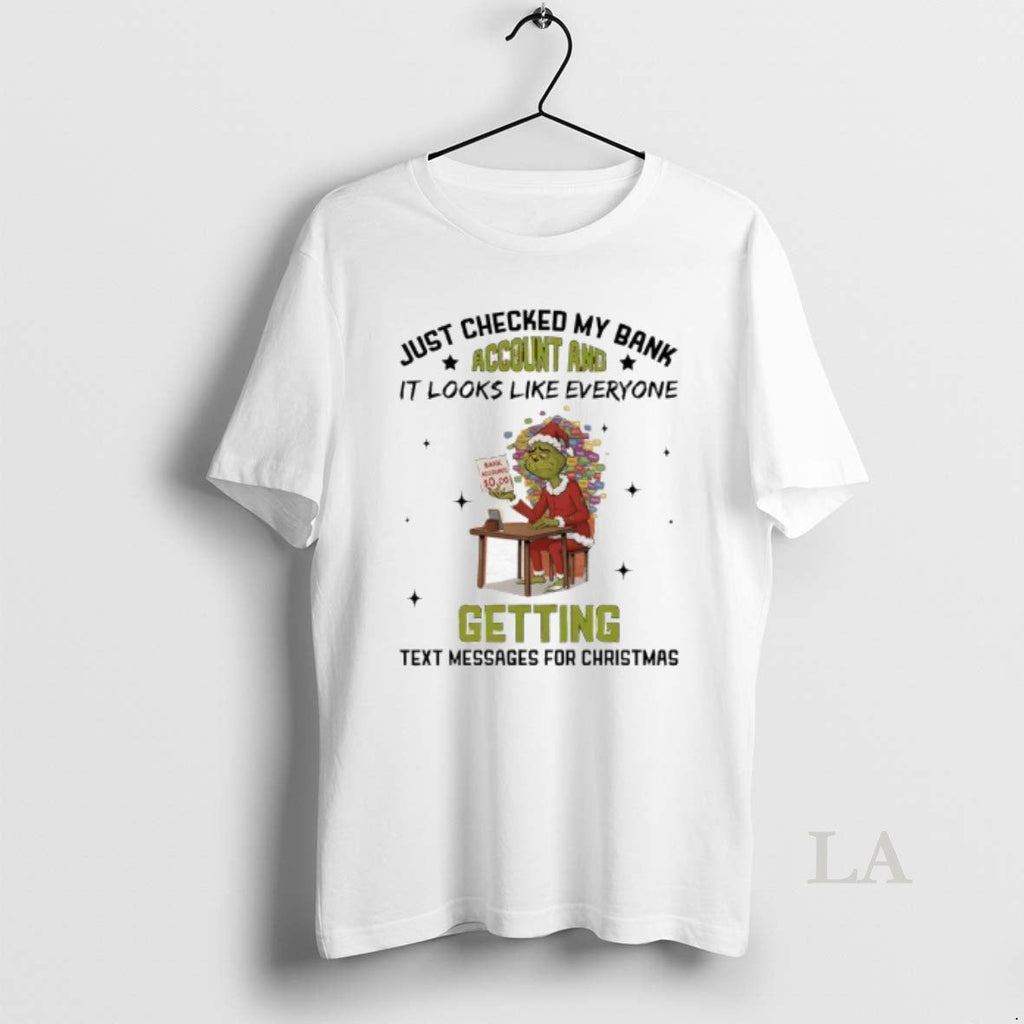Original Grinch Just Checked My Bank Account Like - Adult & Kids T-Shirts, Sweatshirts & Hoodies apparel design preview 1