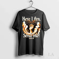 Original Here I Am Send Me Isaiah 6 8 - Adult & Kids T-Shirts, Sweatshirts & Hoodies apparel design preview 1