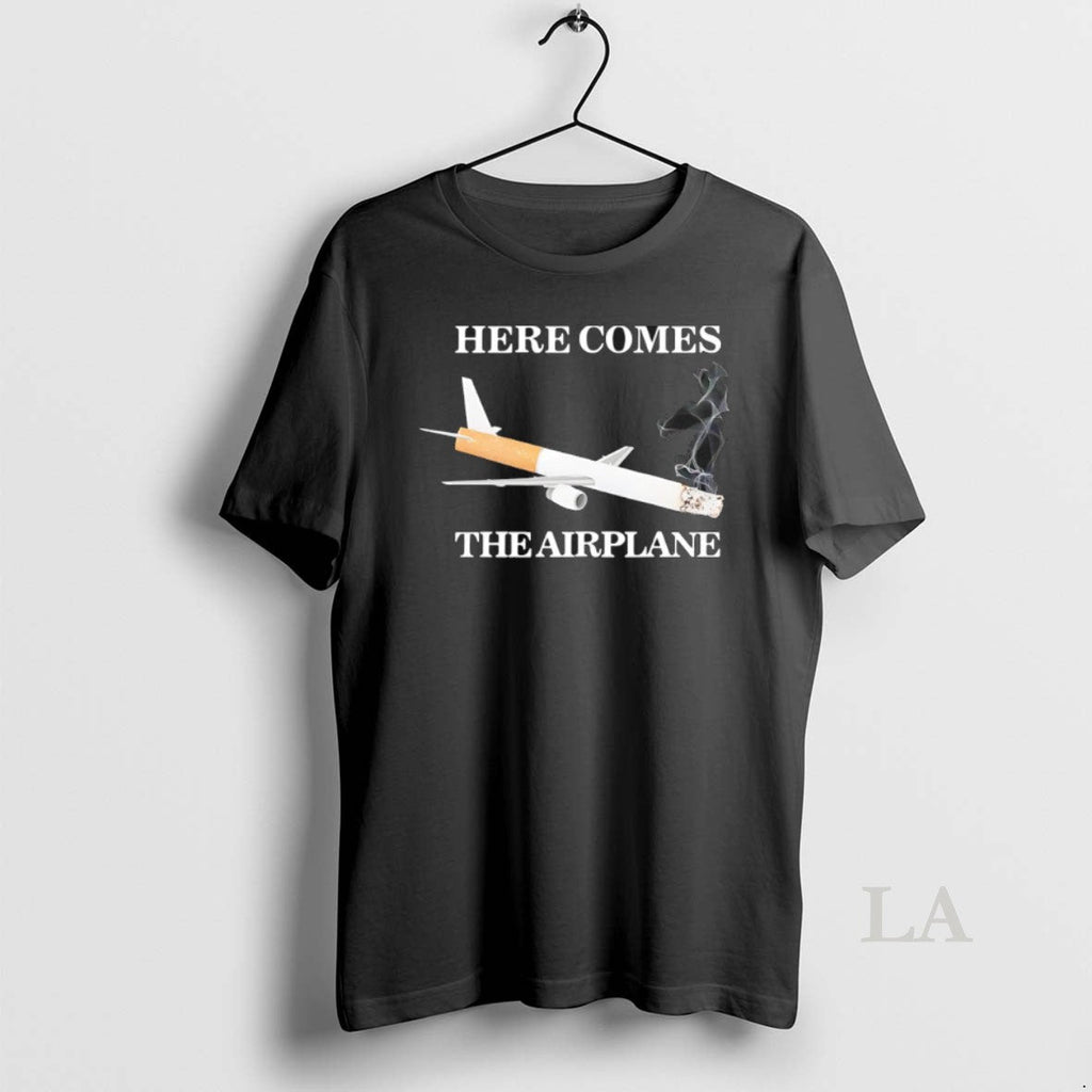 Original Here Comes Airplane Cigarette Meme - Adult & Kids T-Shirts, Sweatshirts & Hoodies apparel design preview 1