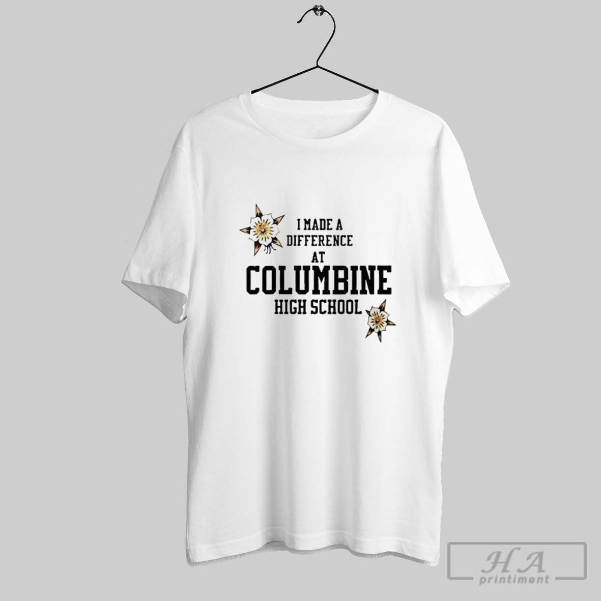 Original I Made A Difference At Columbine High School - Adult & Kids T-Shirts, Sweatshirts & Hoodies apparel design preview 1