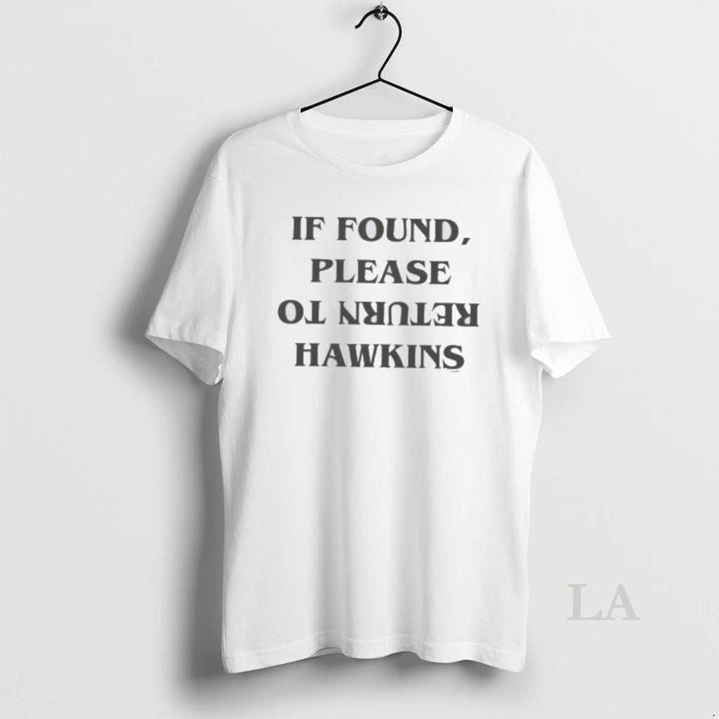 Original If Found Please Return To Hawkins - Adult & Kids T-Shirts, Sweatshirts & Hoodies apparel design preview 1