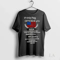 Original If This Flag Offends You America Is My - Adult & Kids T-Shirts, Sweatshirts & Hoodies apparel design preview 1