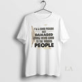 Original Im Good Person Just Damaged Being Wrong - Adult & Kids T-Shirts, Sweatshirts & Hoodies apparel design preview 1