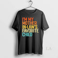 Original Im My Mother Laws Favorite Child Vintage - Adult & Kids T-Shirts, Sweatshirts & Hoodies apparel design preview 1