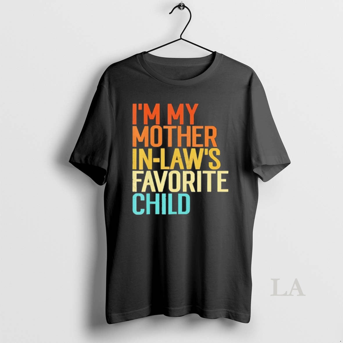 Original Im My Mother Laws Favorite Child Vintage - Adult & Kids T-Shirts, Sweatshirts & Hoodies apparel design preview 1