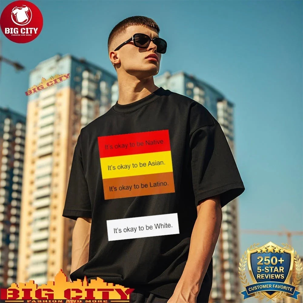 Original It's okay to be Native Asian Latino - Adult & Kids T-Shirts, Sweatshirts & Hoodies apparel design preview 1