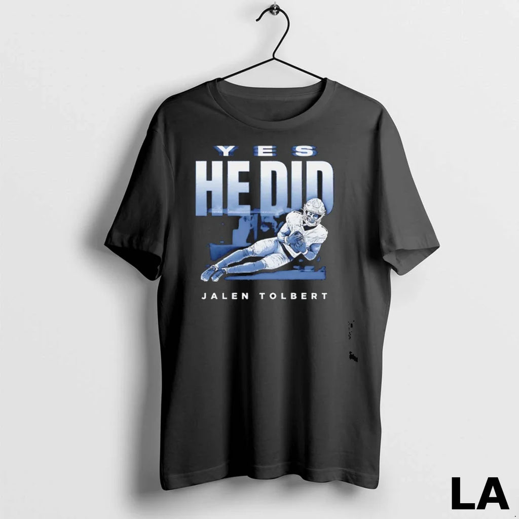 Original Jalen Tolbert Yes He Did Dallas Cowboys - Adult & Kids T-Shirts, Sweatshirts & Hoodies apparel design preview 1