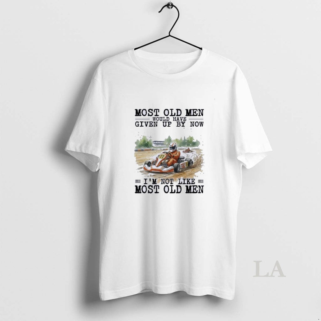 Original Kart Racing Most Old Would Have Given Up - Adult & Kids T-Shirts, Sweatshirts & Hoodies apparel design preview 1