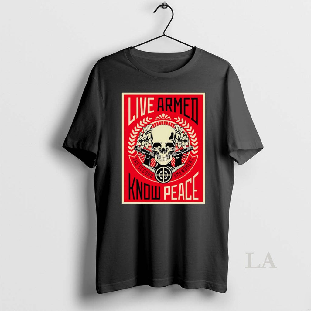 Original Live Armed Know Peace - Adult & Kids T-Shirts, Sweatshirts & Hoodies apparel design preview 1