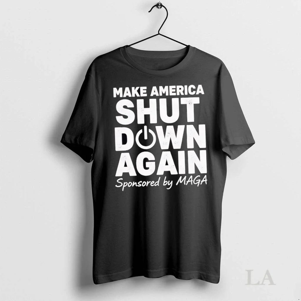 Original Make America Shut Down Again Sponsored By - Adult & Kids T-Shirts, Sweatshirts & Hoodies apparel design preview 1