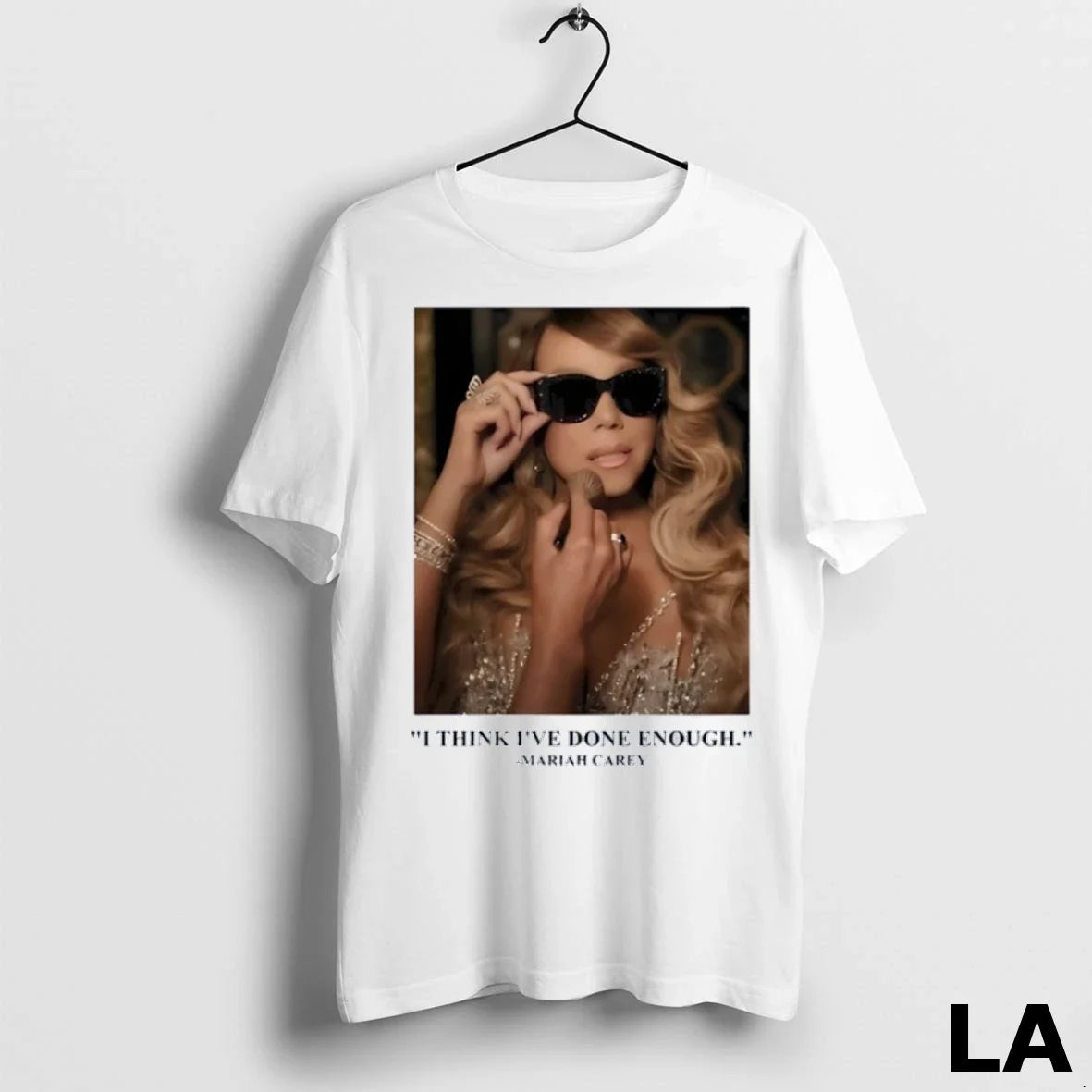 Original Mariah Carey I Think Ive Done Enough - Adult & Kids T-Shirts, Sweatshirts & Hoodies apparel design preview 1