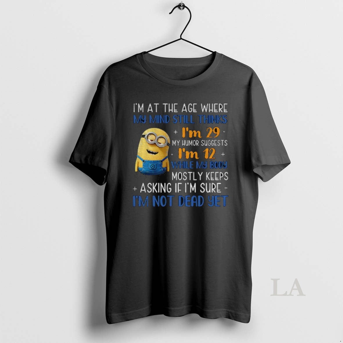 Original Minion Im Age Where My Mind Still Thinks 29 - Adult & Kids T-Shirts, Sweatshirts & Hoodies apparel design preview 1