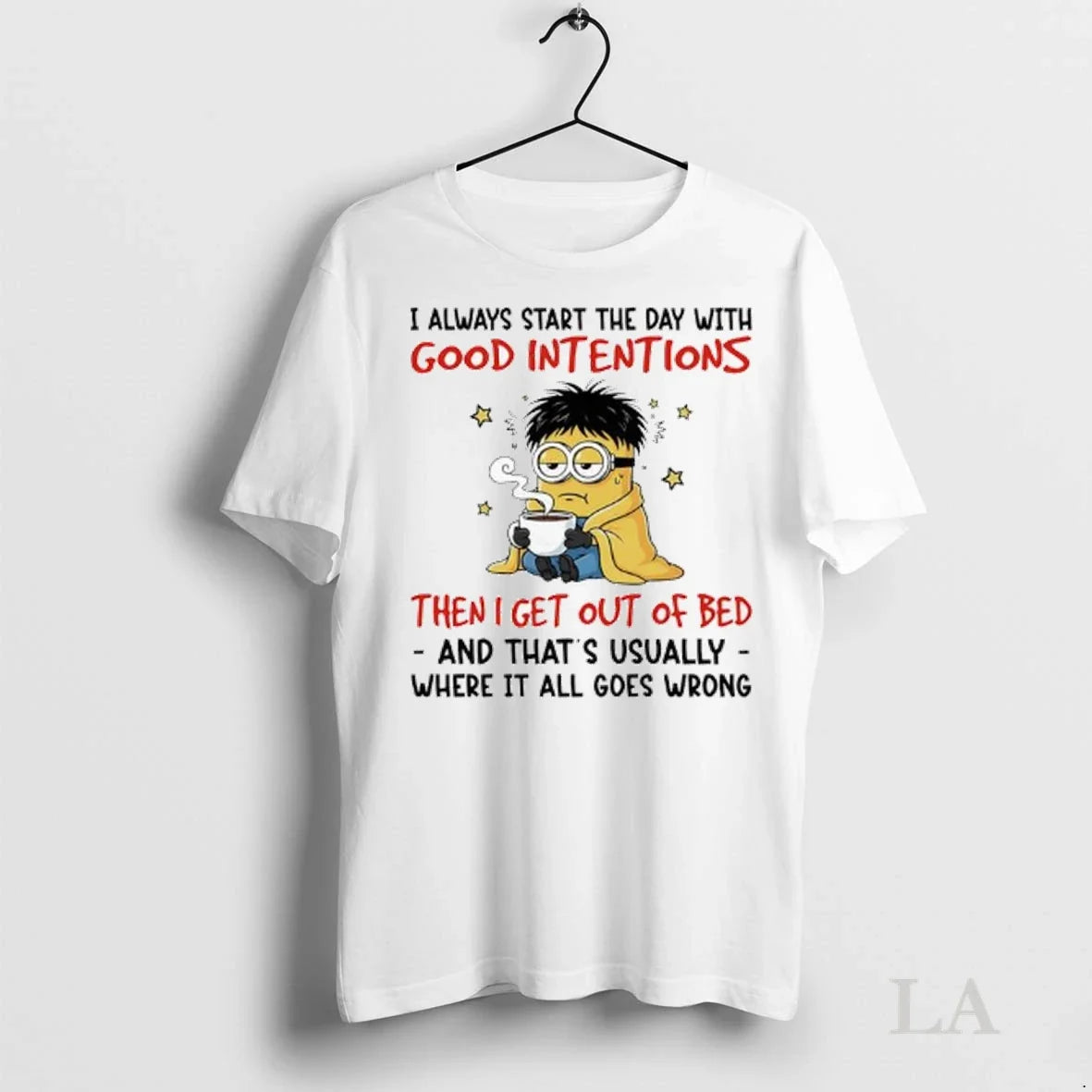 Original Minion I Always Start The Day With Good - Adult & Kids T-Shirts, Sweatshirts & Hoodies apparel design preview 1