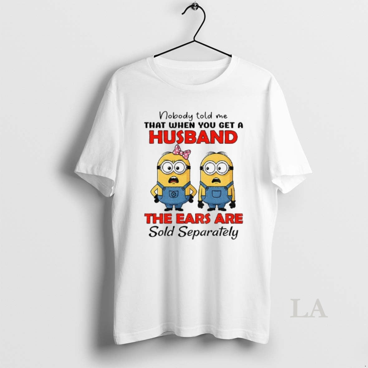 Original Minion Nobody Told Me That When You Get - Adult & Kids T-Shirts, Sweatshirts & Hoodies apparel design preview 1