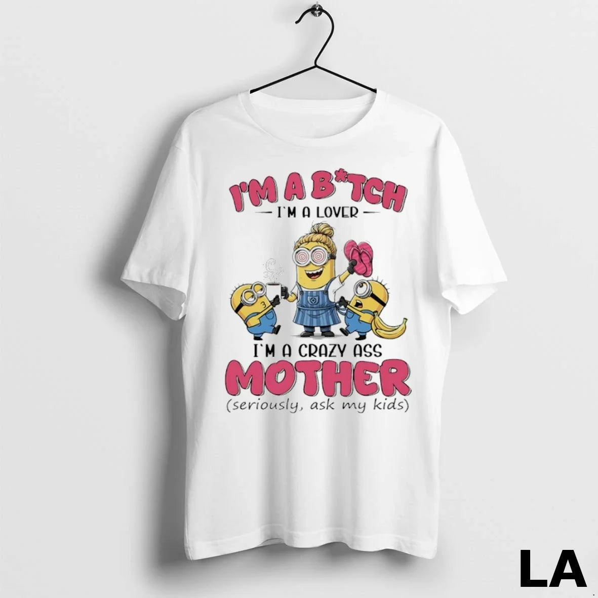 Original Minions Banana Im Bitch A Lover Crazy Ass - Adult & Kids T-Shirts, Sweatshirts & Hoodies apparel design preview 1