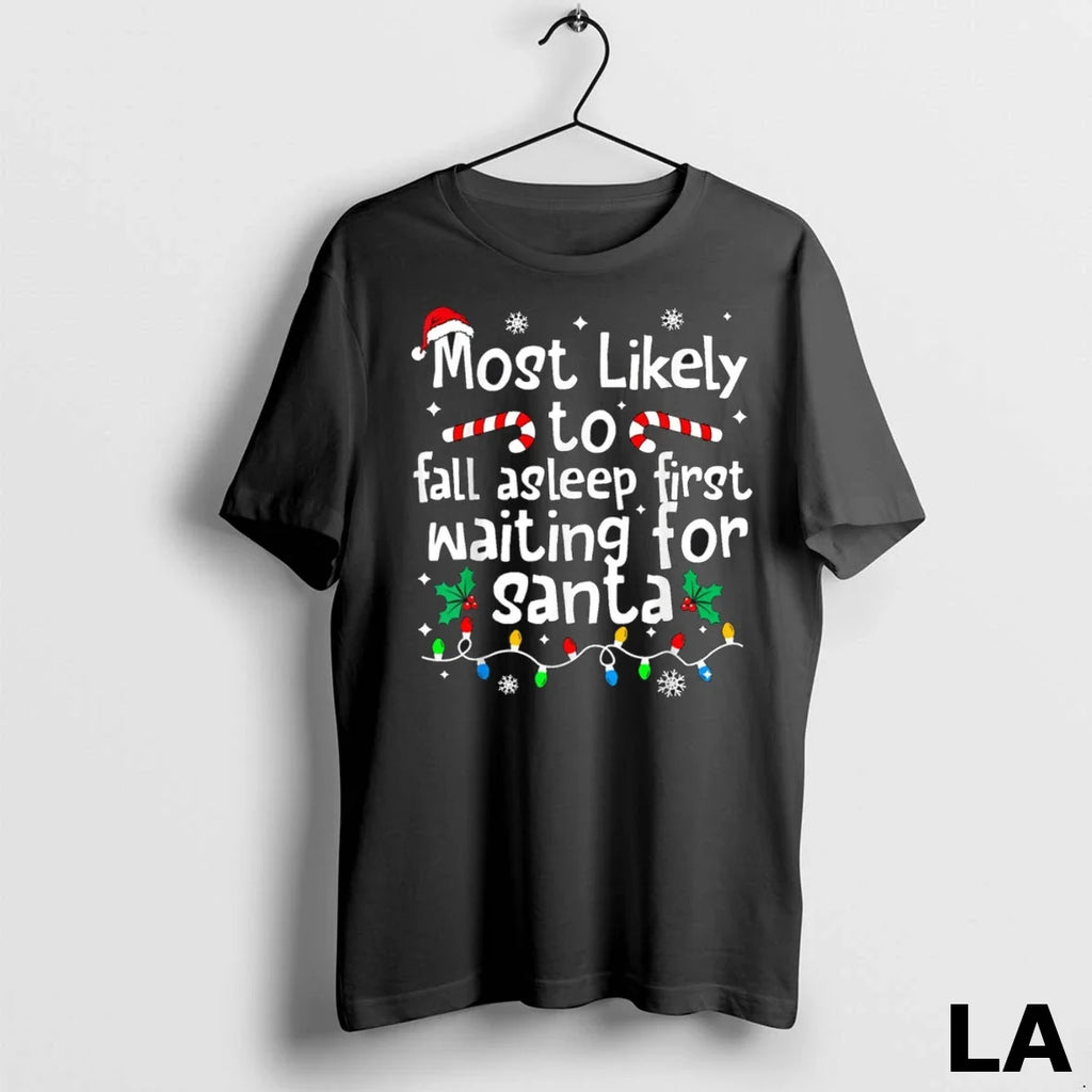 Original Most Likely To Asleep First Waiting For - Adult & Kids T-Shirts, Sweatshirts & Hoodies apparel design preview 1