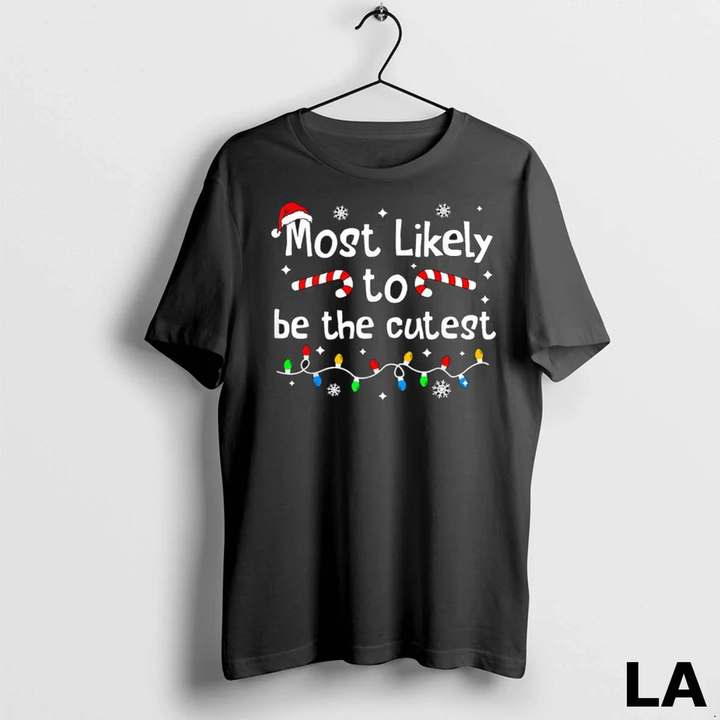 Original Most Likely To Be The Cutest Christmas - Adult & Kids T-Shirts, Sweatshirts & Hoodies apparel design preview 1