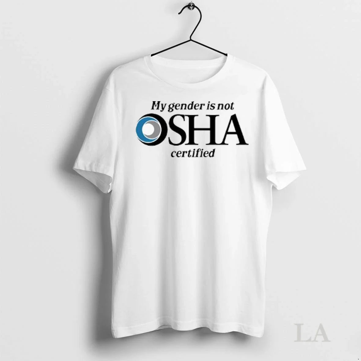 Original My Gender Is Not Osha Certified Logo Ladies - Adult & Kids T-Shirts, Sweatshirts & Hoodies apparel design preview 1