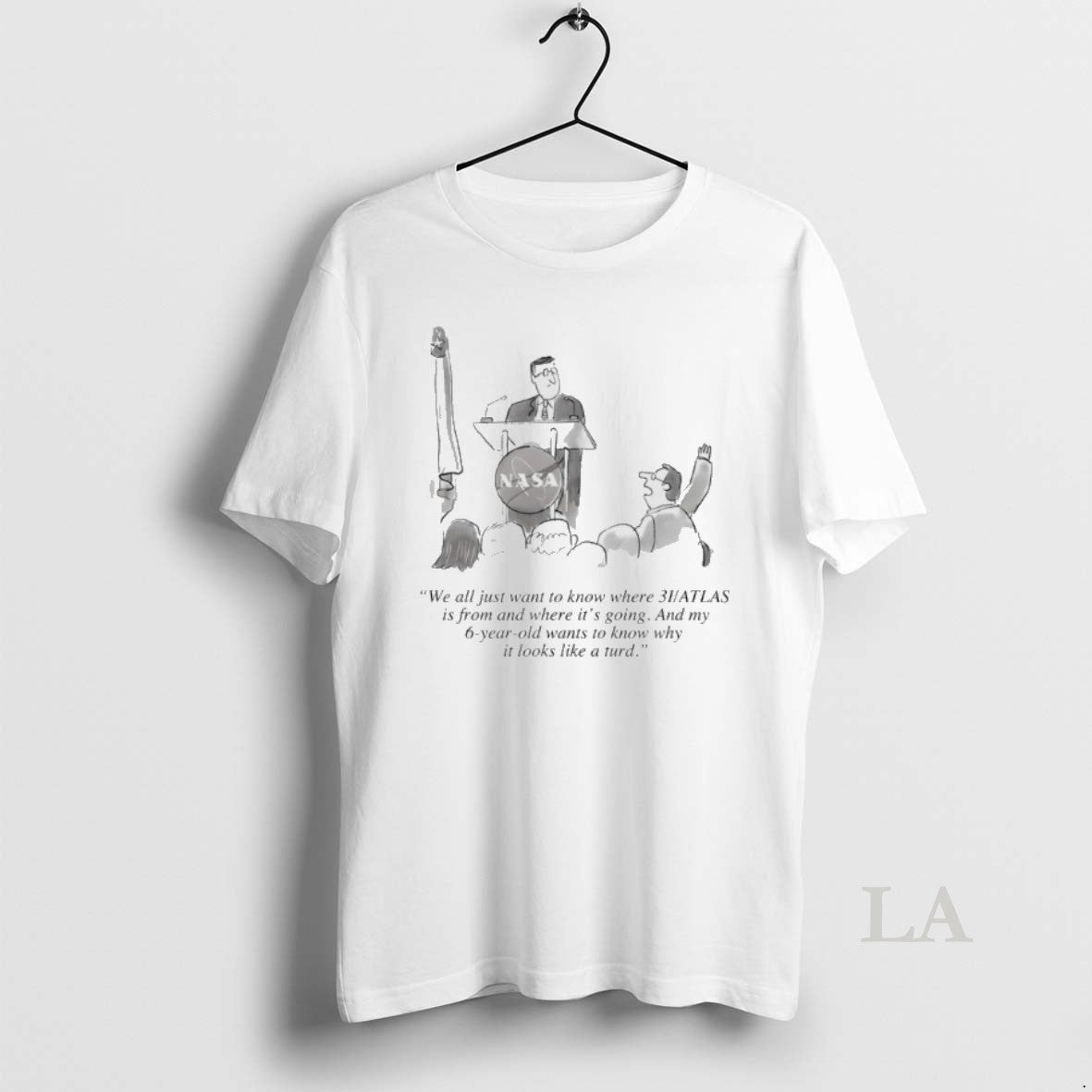 Original Nasa We All Just Want Know Where 3i Atlas Is - Adult & Kids T-Shirts, Sweatshirts & Hoodies apparel design preview 1