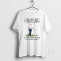 Original Never Underestimate An Old Man Who Still - Adult & Kids T-Shirts, Sweatshirts & Hoodies apparel design preview 1