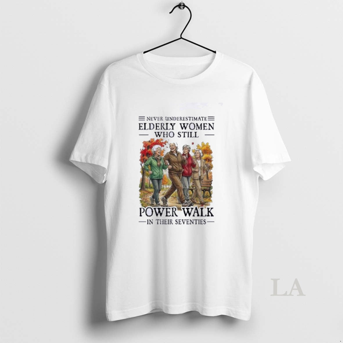 Original Never Underestimate Elderly Women Who Still - Adult & Kids T-Shirts, Sweatshirts & Hoodies apparel design preview 1