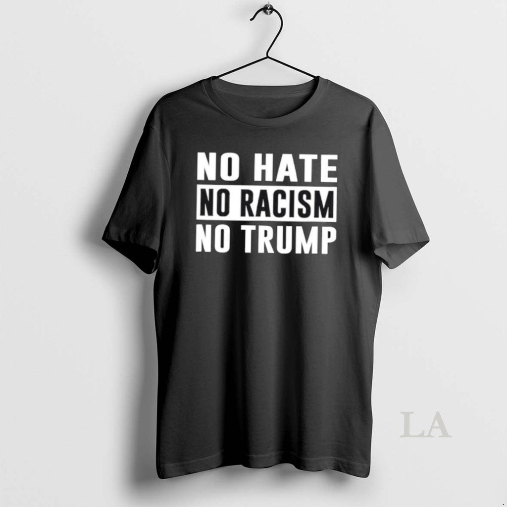 Original No Hate Racism Trump - Adult & Kids T-Shirts, Sweatshirts & Hoodies apparel design preview 1