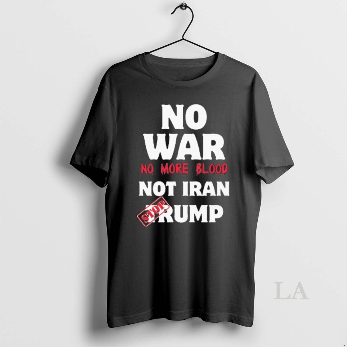 Original No War More Blood Not Iran Stop Trump - Adult & Kids T-Shirts, Sweatshirts & Hoodies apparel design preview 1