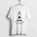 Original Phillies Karen Dont Take My Ball - Adult & Kids T-Shirts, Sweatshirts & Hoodies apparel design preview 1