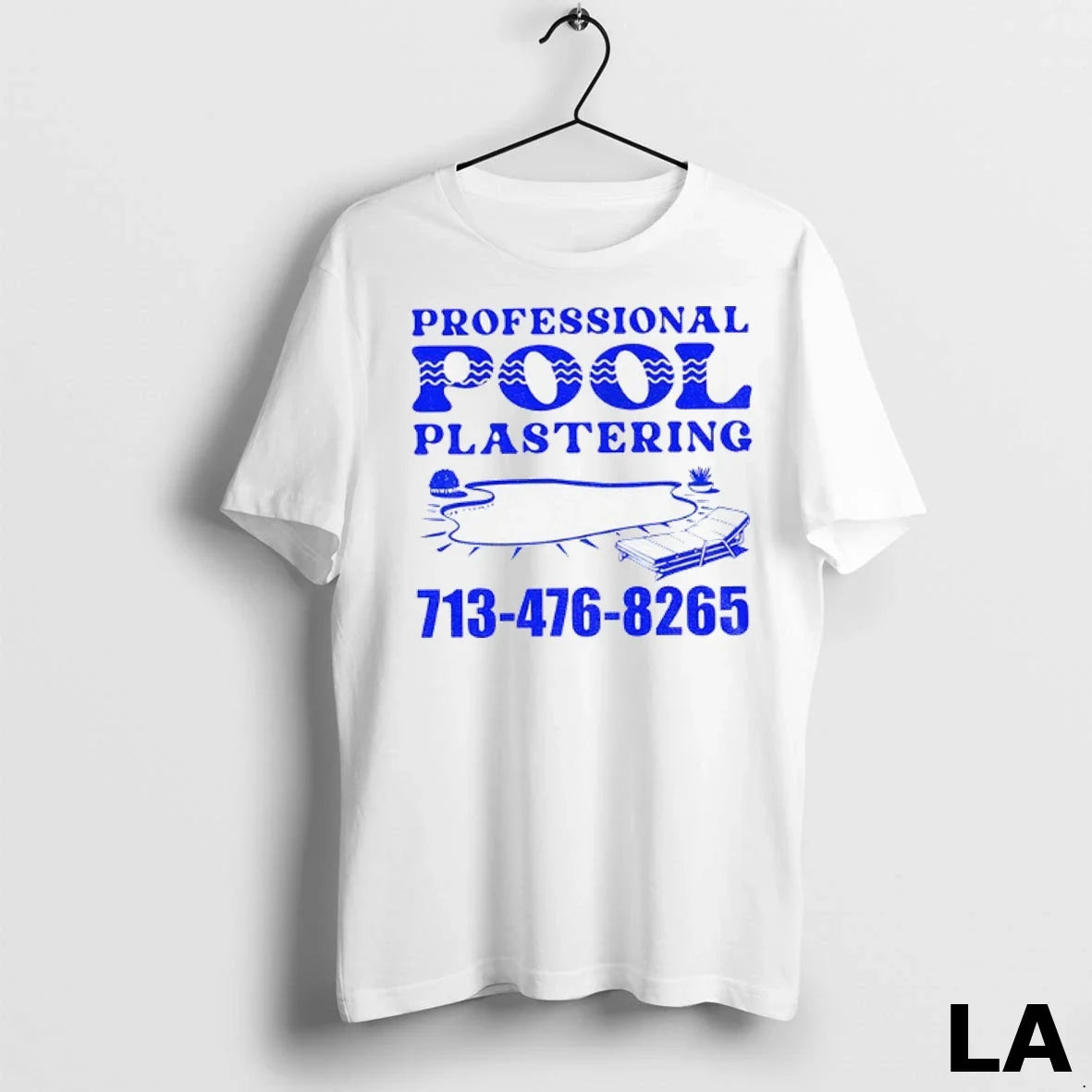 Original Professional Pool Plastering 713 476 826 - Adult & Kids T-Shirts, Sweatshirts & Hoodies apparel design preview 1
