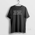 Original Real Women Dont Date Arsenal Fans - Adult & Kids T-Shirts, Sweatshirts & Hoodies apparel design preview 1