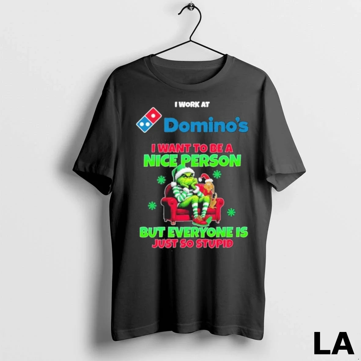 Original Santa Grinch I Work At Dominos Logo Want To - Adult & Kids T-Shirts, Sweatshirts & Hoodies apparel design preview 1