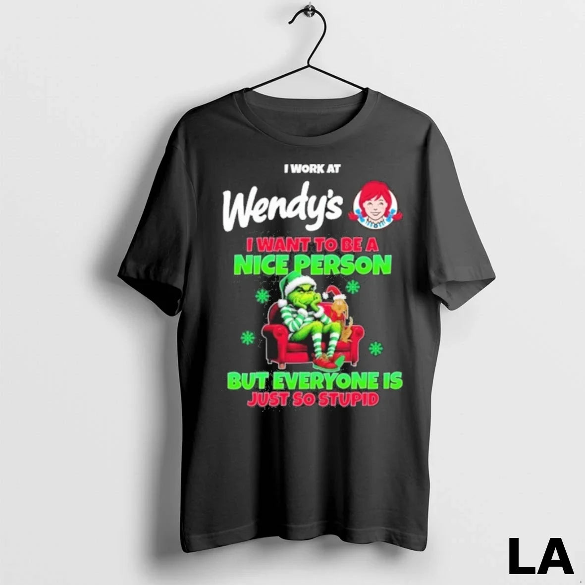 Original Santa Grinch I Work At Wendys Want To Be A - Adult & Kids T-Shirts, Sweatshirts & Hoodies apparel design preview 1