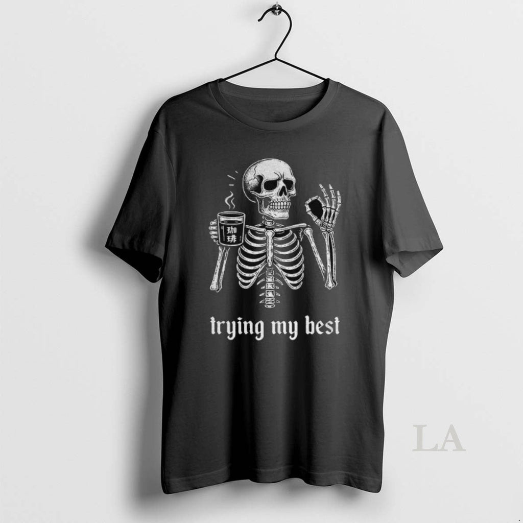 Original Skeleton Okey Trying His Best Meme - Adult & Kids T-Shirts, Sweatshirts & Hoodies apparel design preview 1