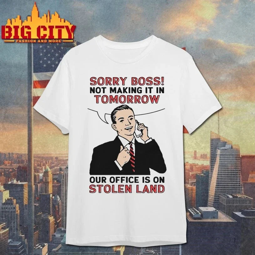 Original Sorry Boss! Not Making It In Tomorrow Our - Adult & Kids T-Shirts, Sweatshirts & Hoodies apparel design preview 1