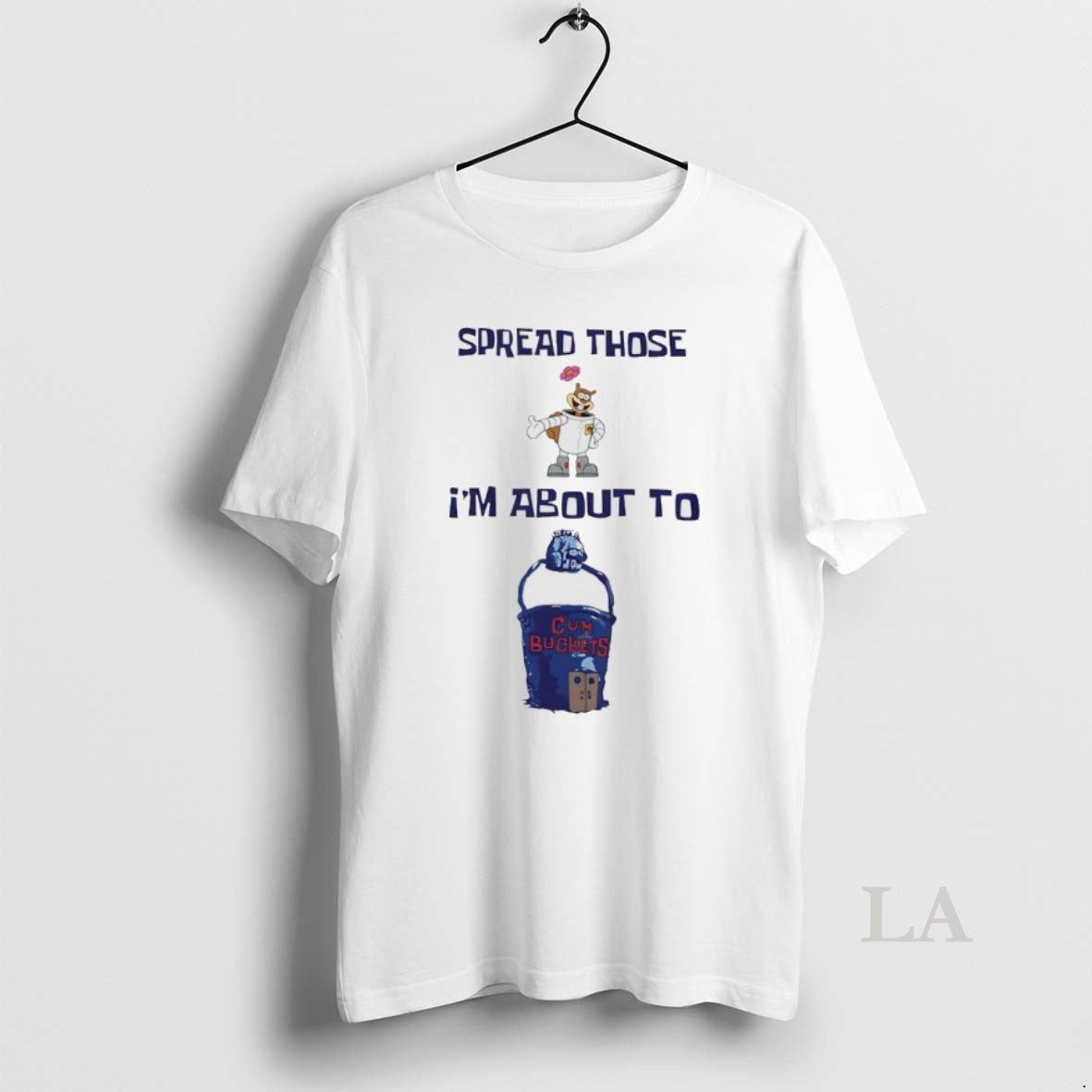 Original Spread Those Sandy Im About Cum Buckets - Adult & Kids T-Shirts, Sweatshirts & Hoodies apparel design preview 1