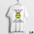 Original The Grinch Yeah Ive Got O C D Old Cranky And - Adult & Kids T-Shirts, Sweatshirts & Hoodies apparel design preview 1