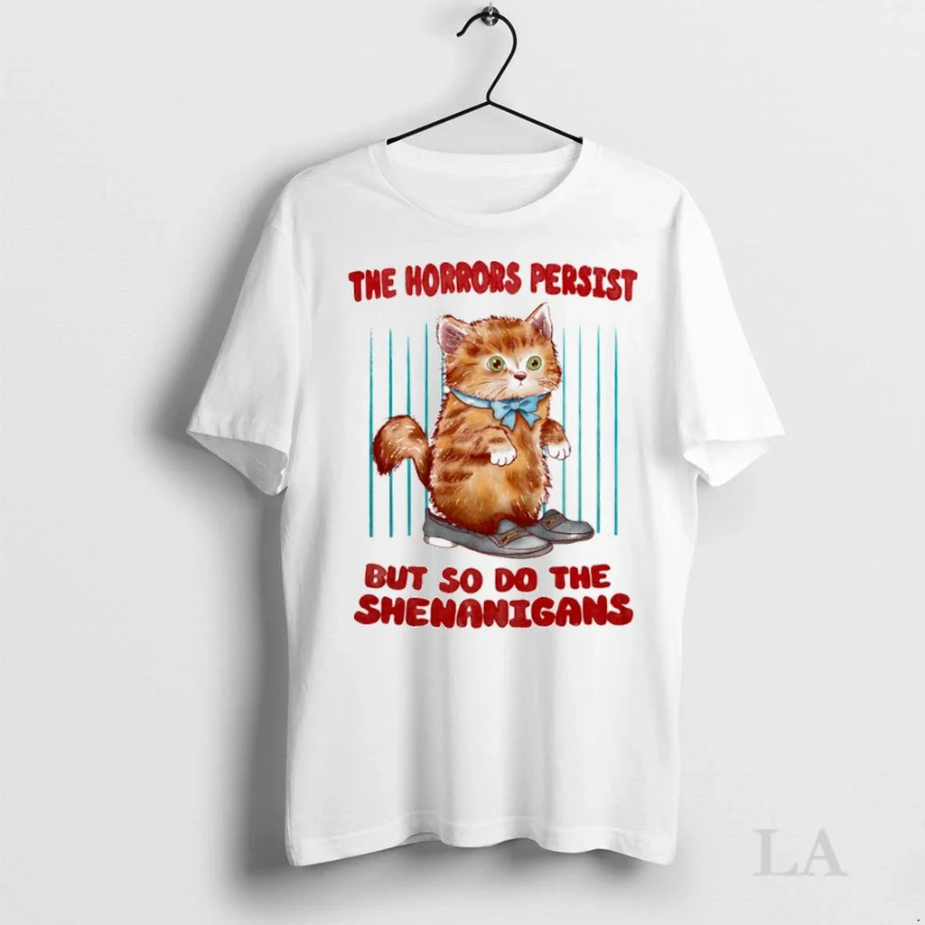Original The Horrors Persist But So Do Shenanigans - Adult & Kids T-Shirts, Sweatshirts & Hoodies apparel design preview 1