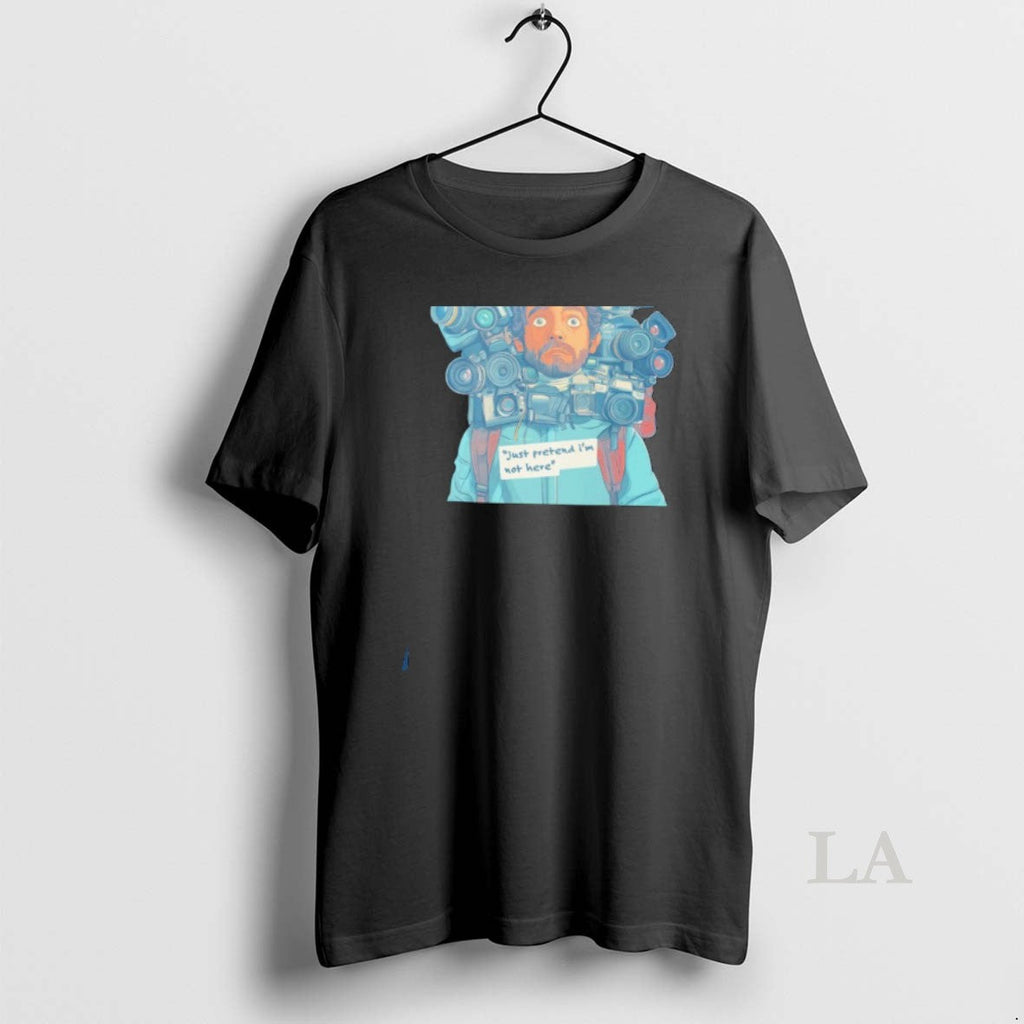 Original The Photographer Just Pretend Im Not Here - Adult & Kids T-Shirts, Sweatshirts & Hoodies apparel design preview 1
