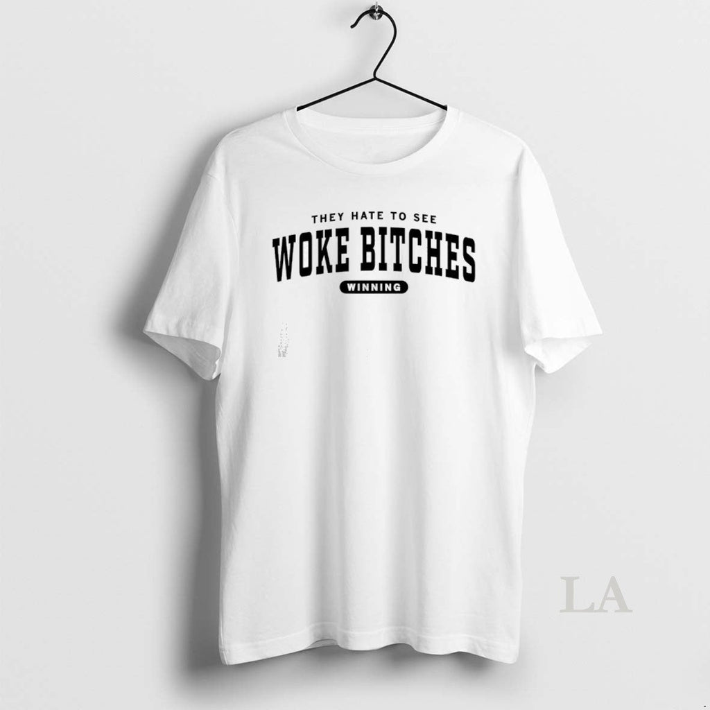 Original They Hate To Use Woke Bitches Winning - Adult & Kids T-Shirts, Sweatshirts & Hoodies apparel design preview 1
