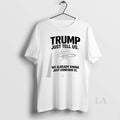 Original Trump Just Tell Us We Already Know Confirm - Adult & Kids T-Shirts, Sweatshirts & Hoodies apparel design preview 1