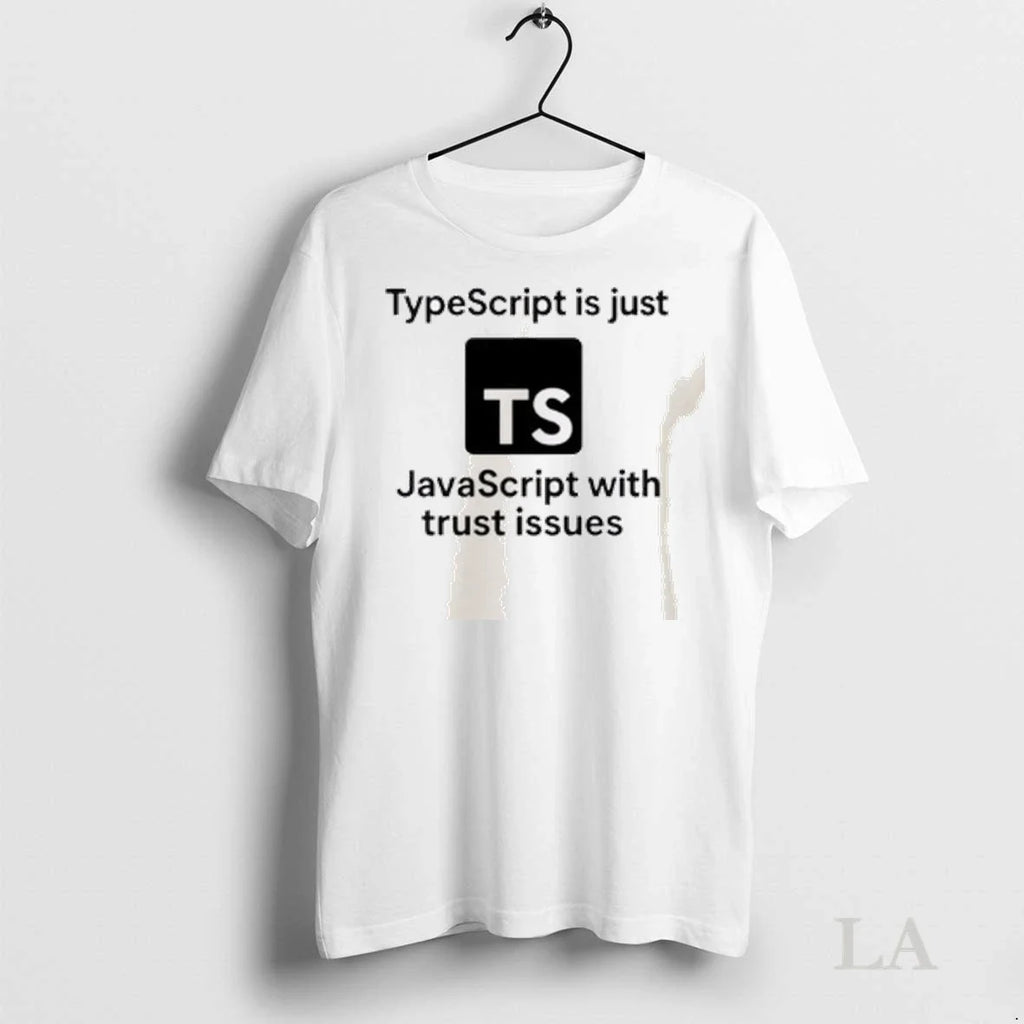 Original Typescript Is Just Javascript With Trust - Adult & Kids T-Shirts, Sweatshirts & Hoodies apparel design preview 1