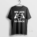 Original We Are So Back Moe - Adult & Kids T-Shirts, Sweatshirts & Hoodies apparel design preview 1