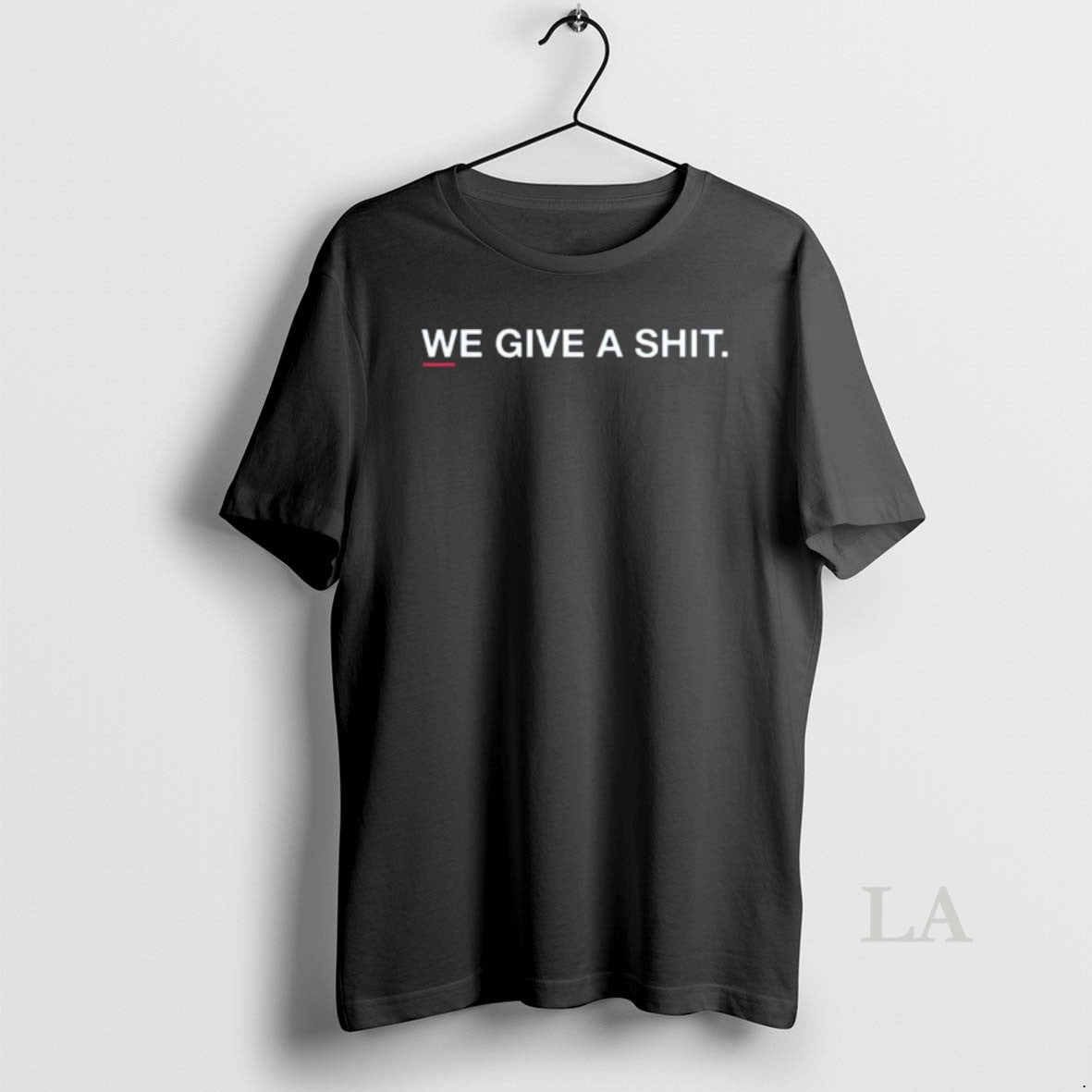 Original We Give A Shit - Adult & Kids T-Shirts, Sweatshirts & Hoodies apparel design preview 1