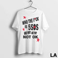 Original Who The Fuck Is 5sos And Why Are They Not Ok - Adult & Kids T-Shirts, Sweatshirts & Hoodies apparel design preview 1