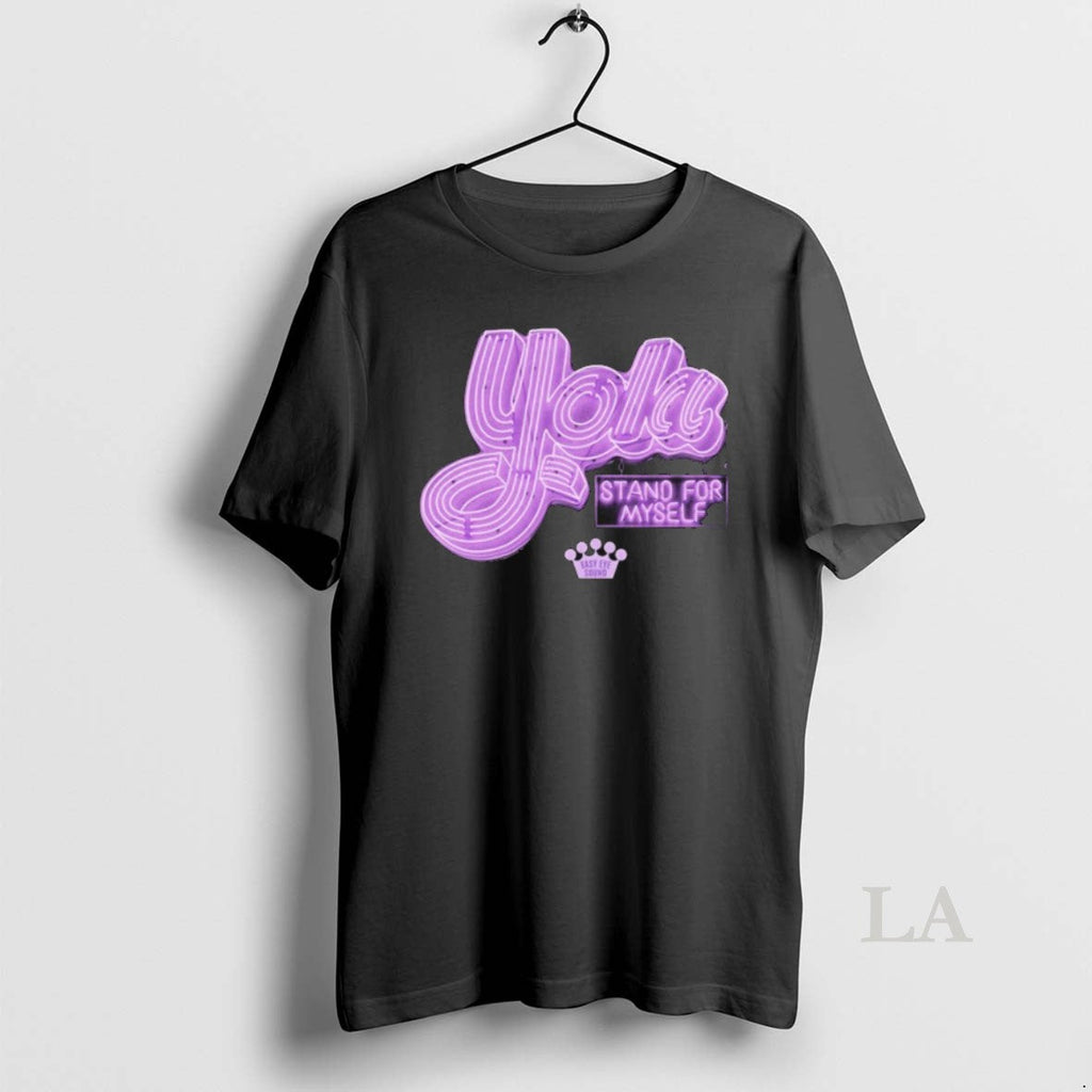 Original Yola Stand For Myself Easy Eye Sound - Adult & Kids T-Shirts, Sweatshirts & Hoodies apparel design preview 1