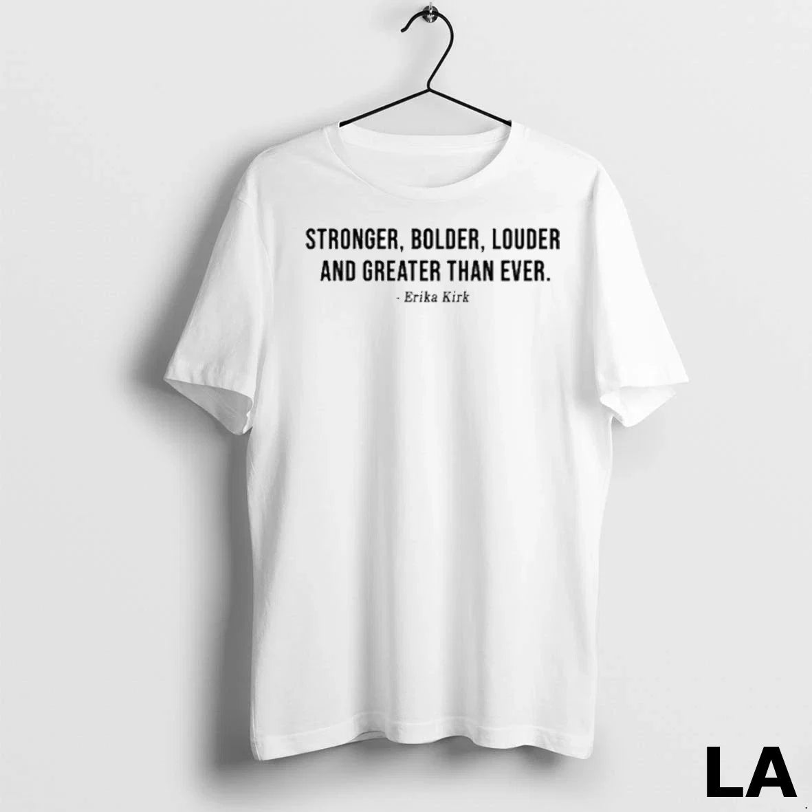 Original Erika Kirk Stronger Bolder Louder And - Adult & Kids T-Shirts, Sweatshirts & Hoodies apparel design preview 1