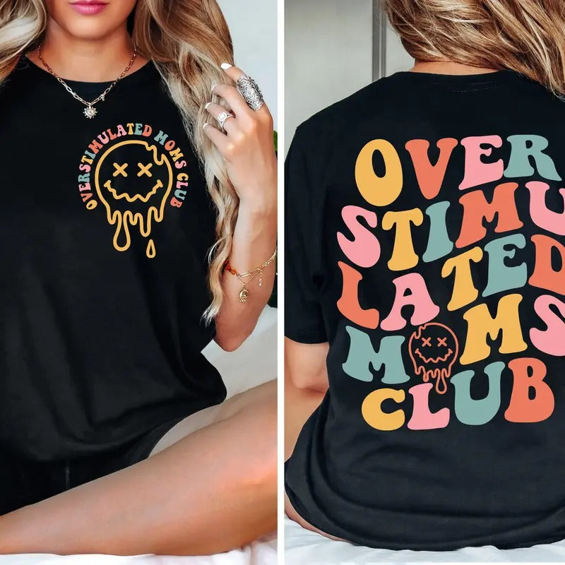 Over Stimulated Moms Club TK43GD - Adult & Kids T-Shirts, Sweatshirts & Hoodies apparel design preview 1