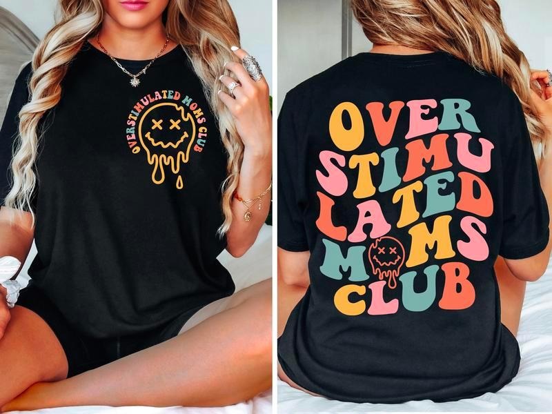 Over Stimulated Moms Club Mom - Adult & Kids T-Shirts, Sweatshirts & Hoodies apparel design preview 1